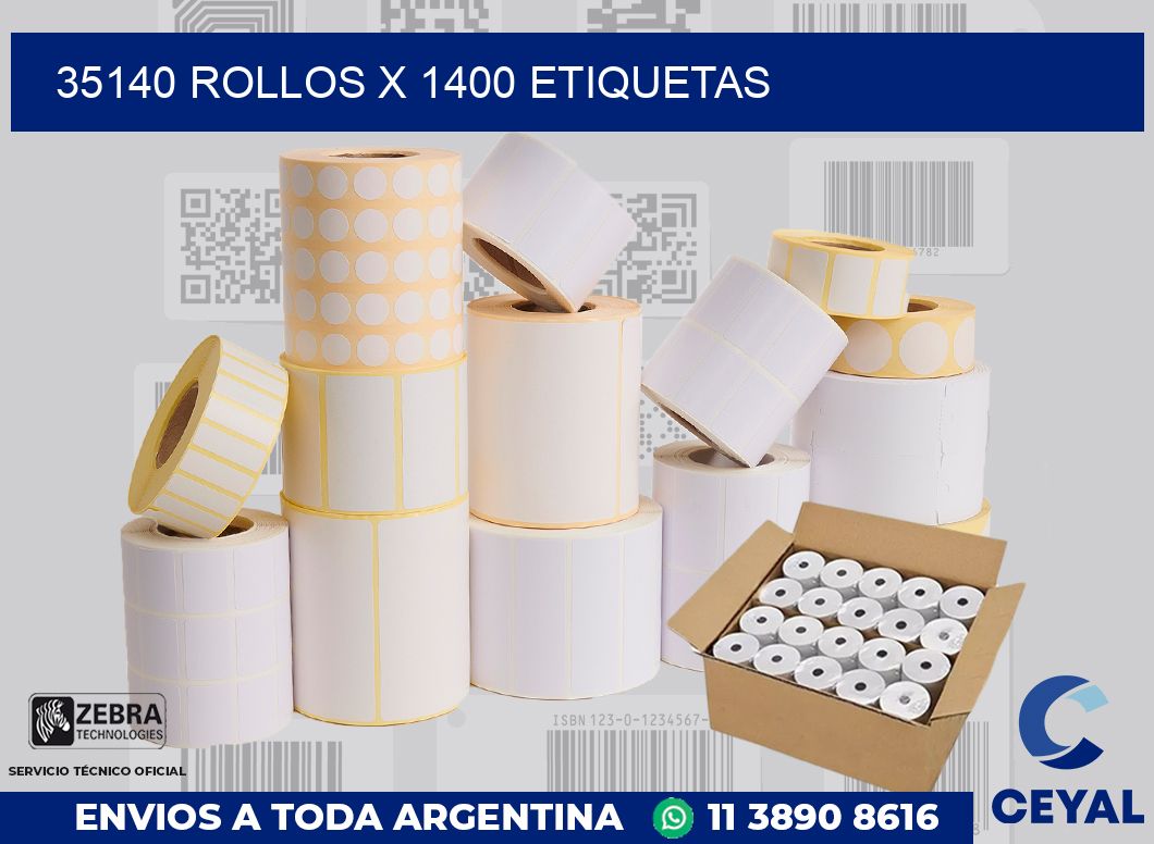 35140 Rollos x 1400 etiquetas