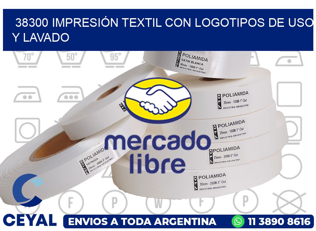 38300 IMPRESIÓN TEXTIL CON LOGOTIPOS DE USO Y LAVADO