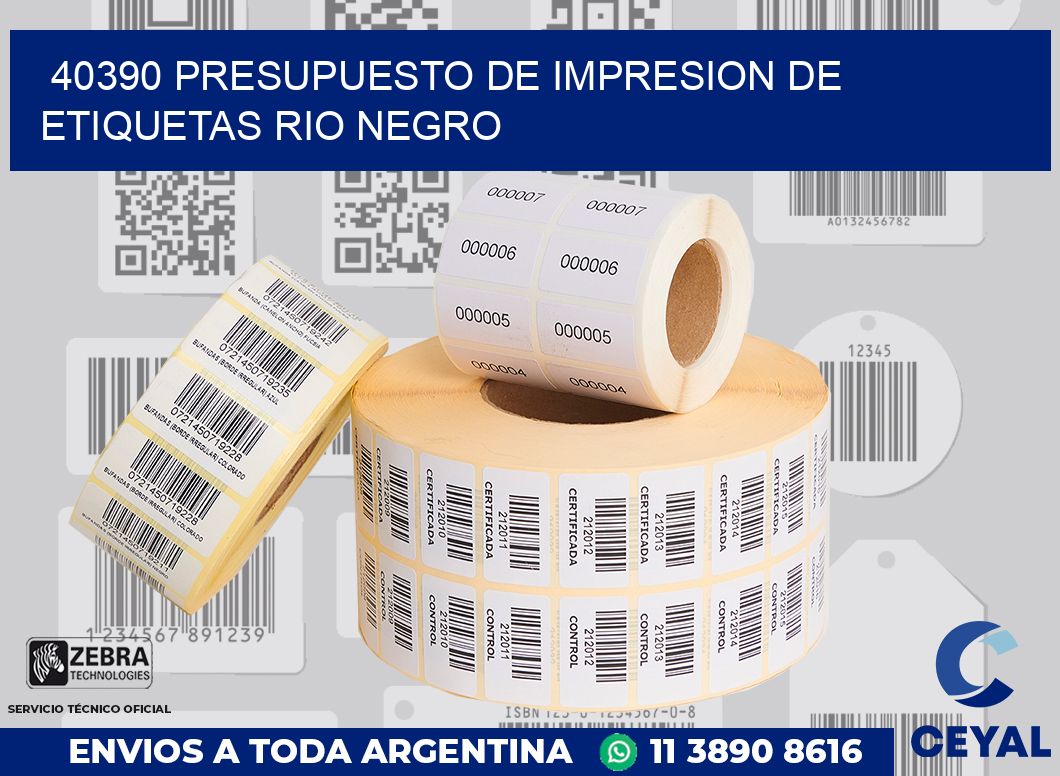 40390 PRESUPUESTO DE IMPRESION DE ETIQUETAS RIO NEGRO