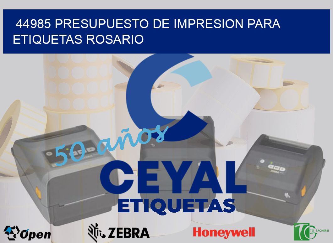 44985 PRESUPUESTO DE IMPRESION PARA ETIQUETAS ROSARIO