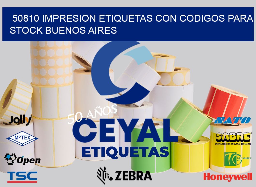 50810 IMPRESION ETIQUETAS CON CODIGOS PARA STOCK BUENOS AIRES