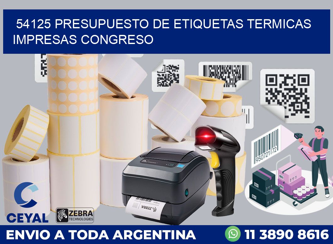 54125 PRESUPUESTO DE ETIQUETAS TERMICAS IMPRESAS CONGRESO