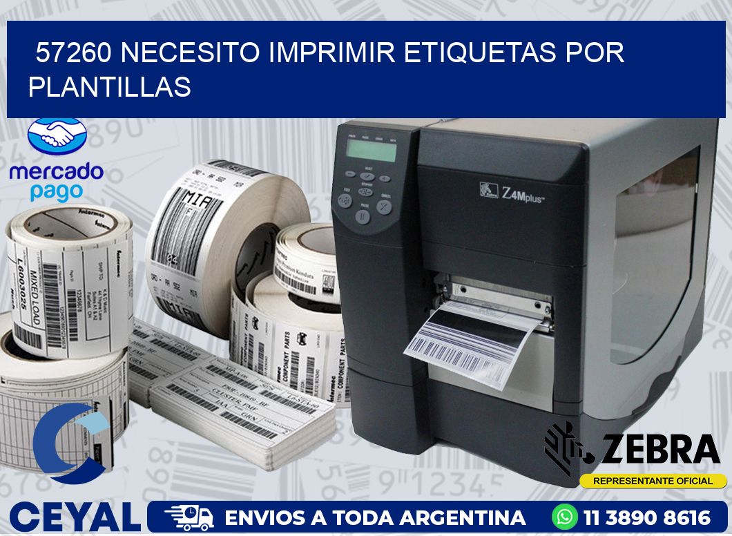 57260 NECESITO IMPRIMIR ETIQUETAS POR PLANTILLAS