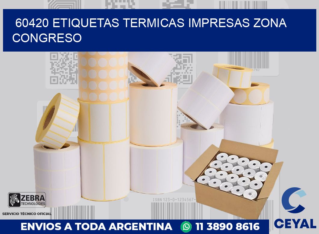 60420 ETIQUETAS TERMICAS IMPRESAS ZONA CONGRESO