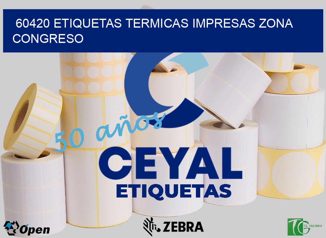 60420 ETIQUETAS TERMICAS IMPRESAS ZONA CONGRESO
