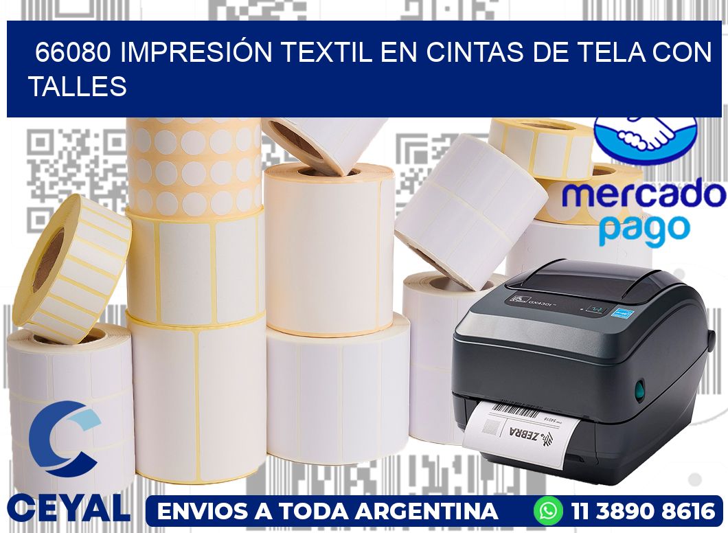 66080 IMPRESIÓN TEXTIL EN CINTAS DE TELA CON TALLES
