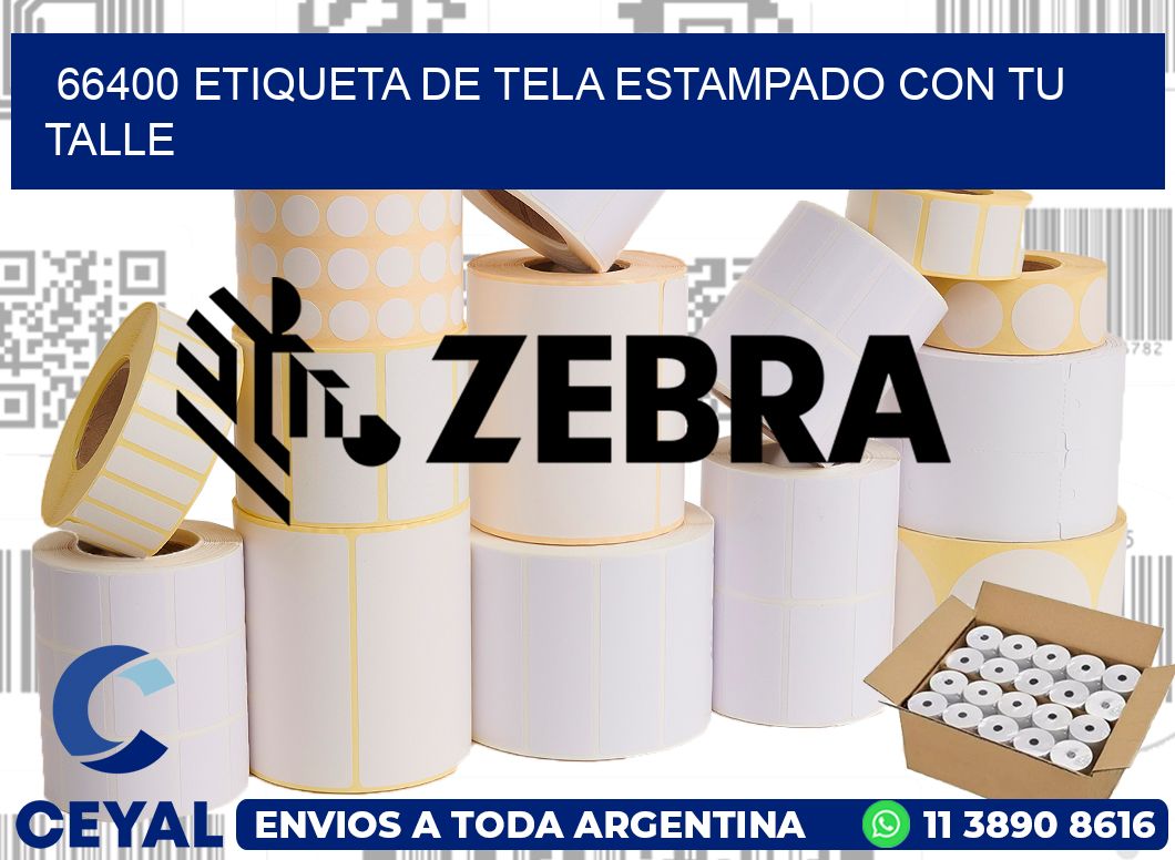 66400 ETIQUETA DE TELA ESTAMPADO CON TU TALLE