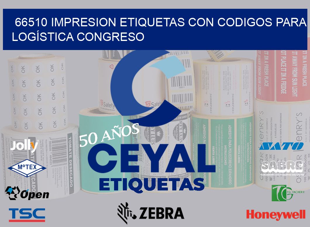 66510 IMPRESION ETIQUETAS CON CODIGOS PARA LOGÍSTICA CONGRESO