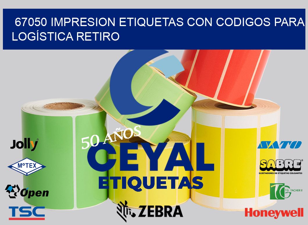 67050 IMPRESION ETIQUETAS CON CODIGOS PARA LOGÍSTICA RETIRO