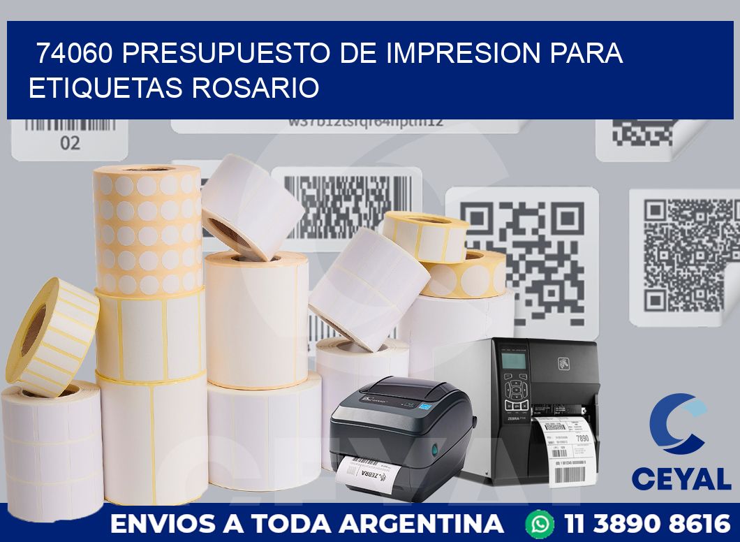 74060 PRESUPUESTO DE IMPRESION PARA ETIQUETAS ROSARIO