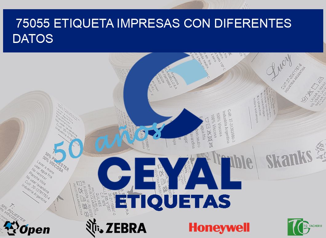 75055 ETIQUETA IMPRESAS CON DIFERENTES DATOS