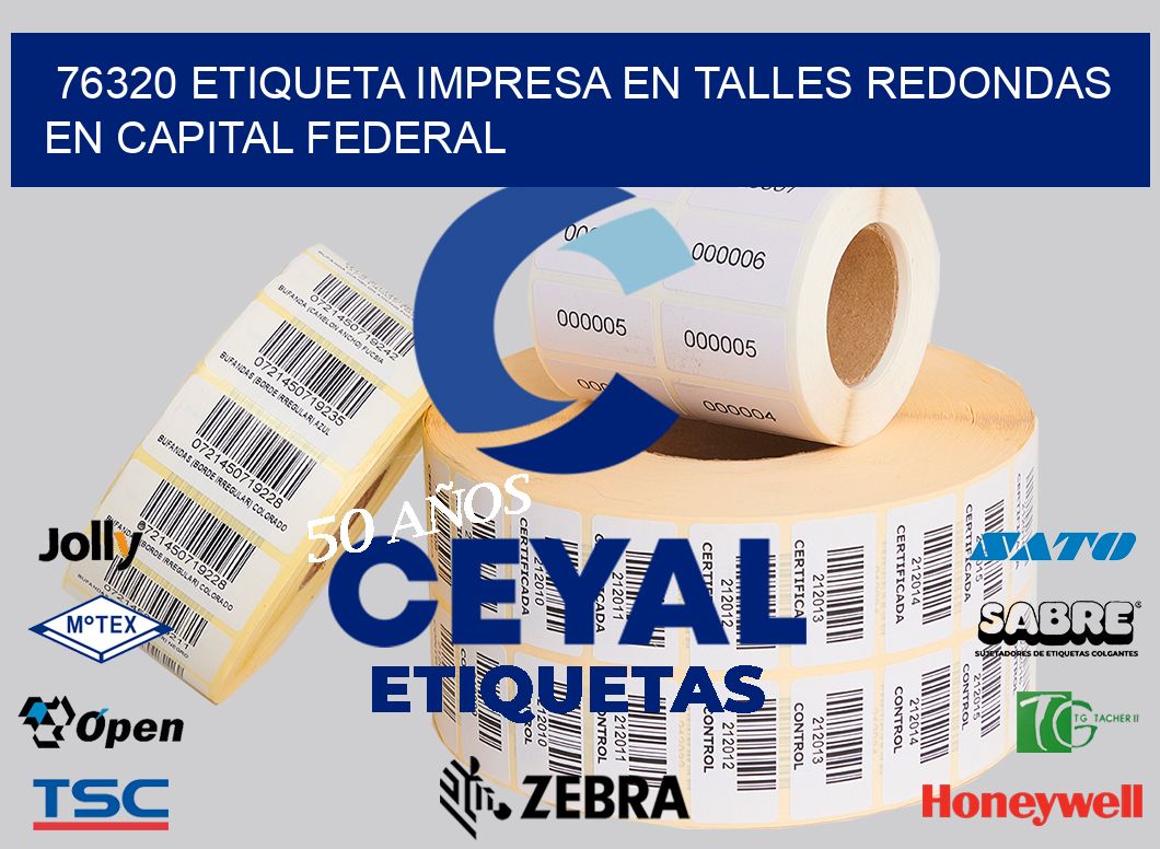 76320 ETIQUETA IMPRESA EN TALLES REDONDAS EN CAPITAL FEDERAL