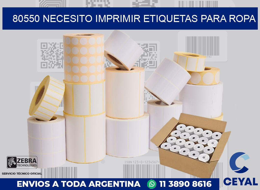 80550 NECESITO IMPRIMIR ETIQUETAS PARA ROPA