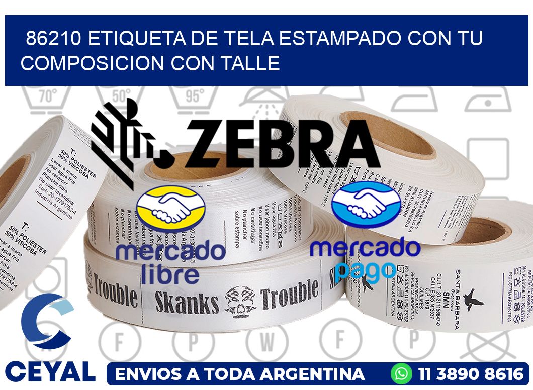 86210 ETIQUETA DE TELA ESTAMPADO CON TU COMPOSICION CON TALLE