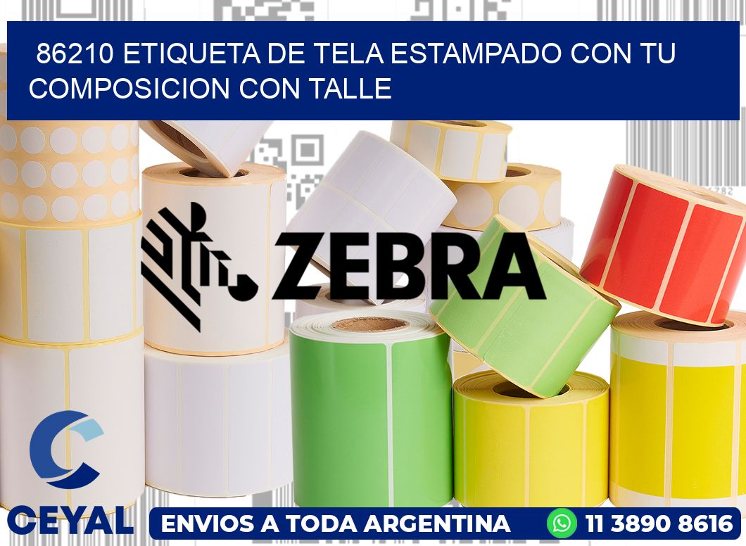 86210 ETIQUETA DE TELA ESTAMPADO CON TU COMPOSICION CON TALLE