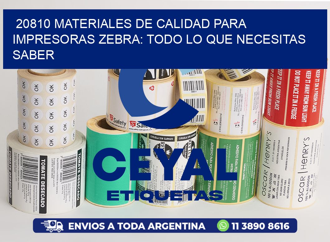 20810 MATERIALES DE CALIDAD PARA IMPRESORAS ZEBRA: TODO LO QUE NECESITAS SABER