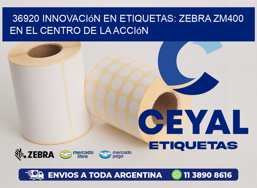 36920 Innovación en Etiquetas: Zebra ZM400 en el Centro de la Acción