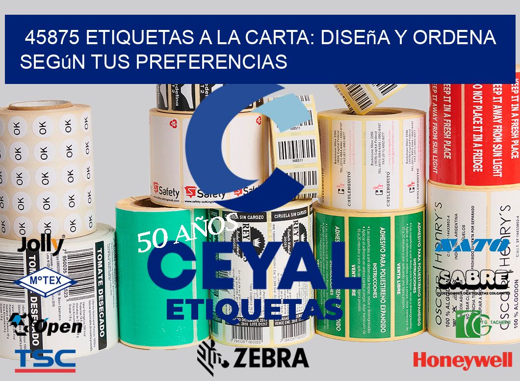 45875 Etiquetas a la Carta: Diseña y Ordena según tus Preferencias