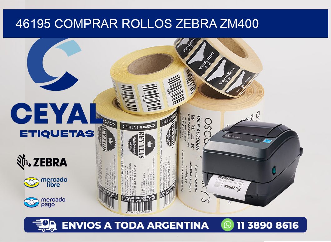 46195 COMPRAR ROLLOS ZEBRA ZM400