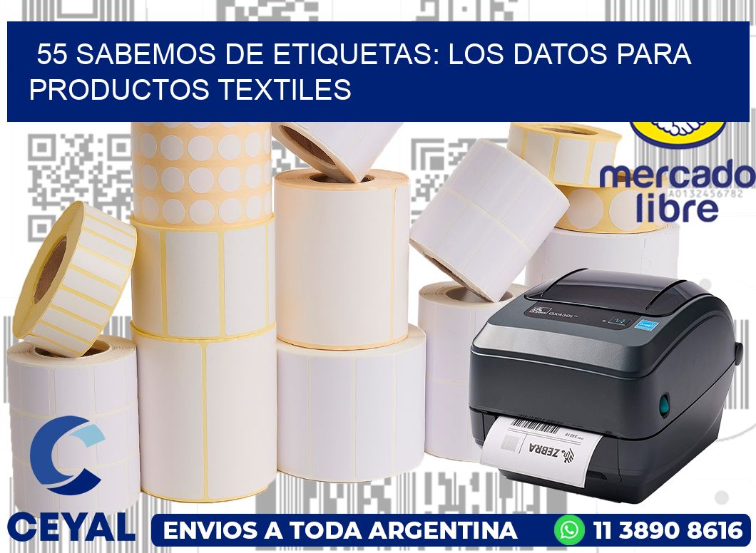 55 SABEMOS DE ETIQUETAS: LOS DATOS PARA PRODUCTOS TEXTILES