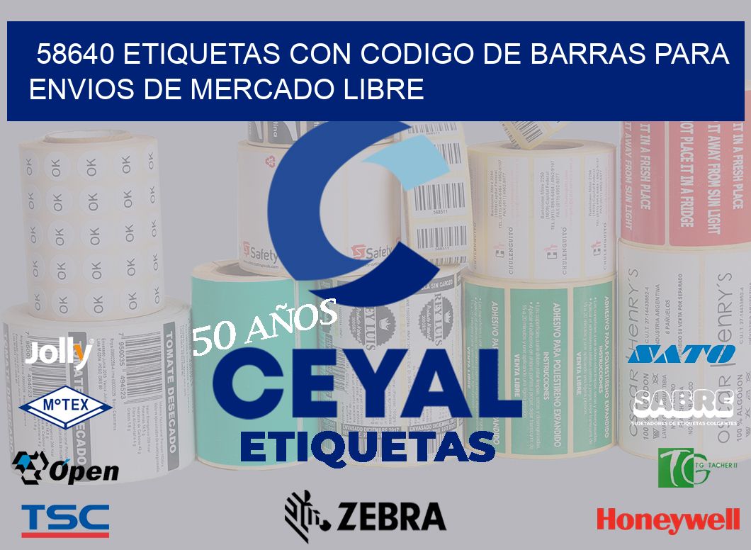 58640 ETIQUETAS CON CODIGO DE BARRAS PARA ENVIOS DE MERCADO LIBRE