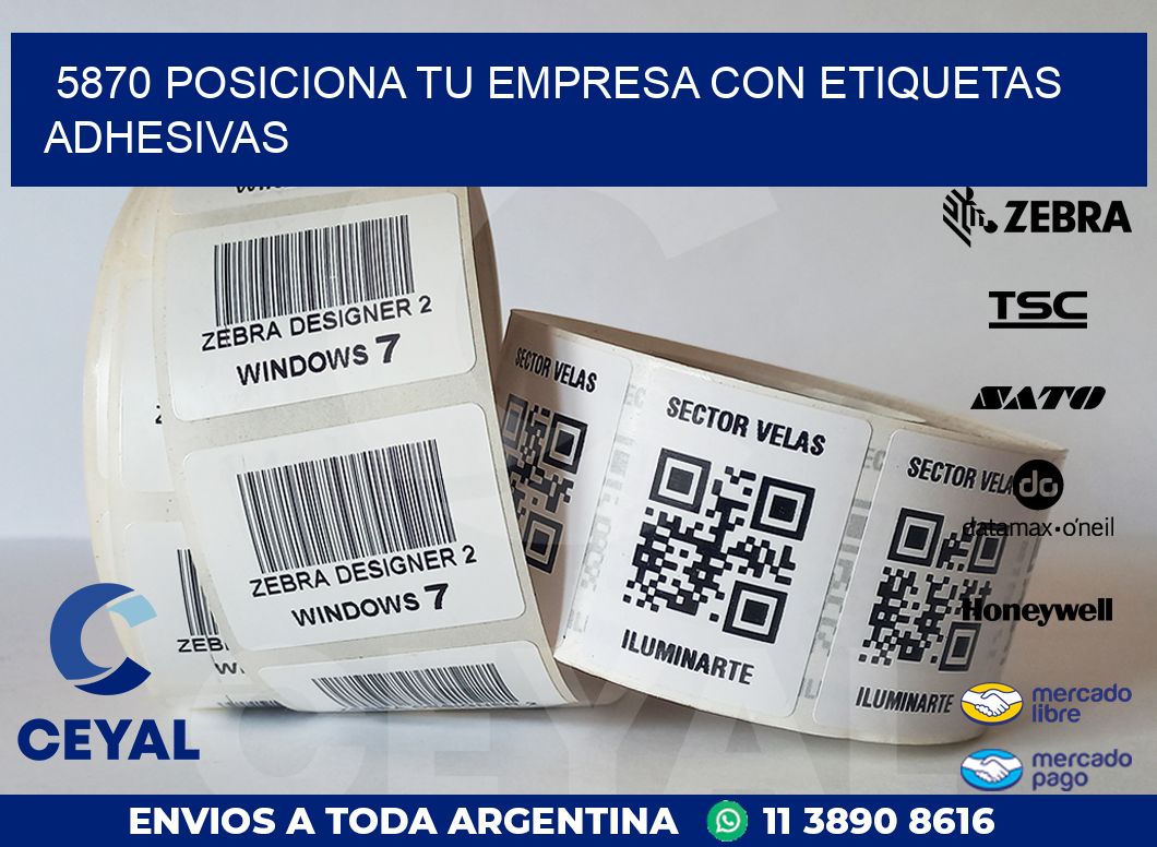 5870 POSICIONA TU EMPRESA CON ETIQUETAS ADHESIVAS