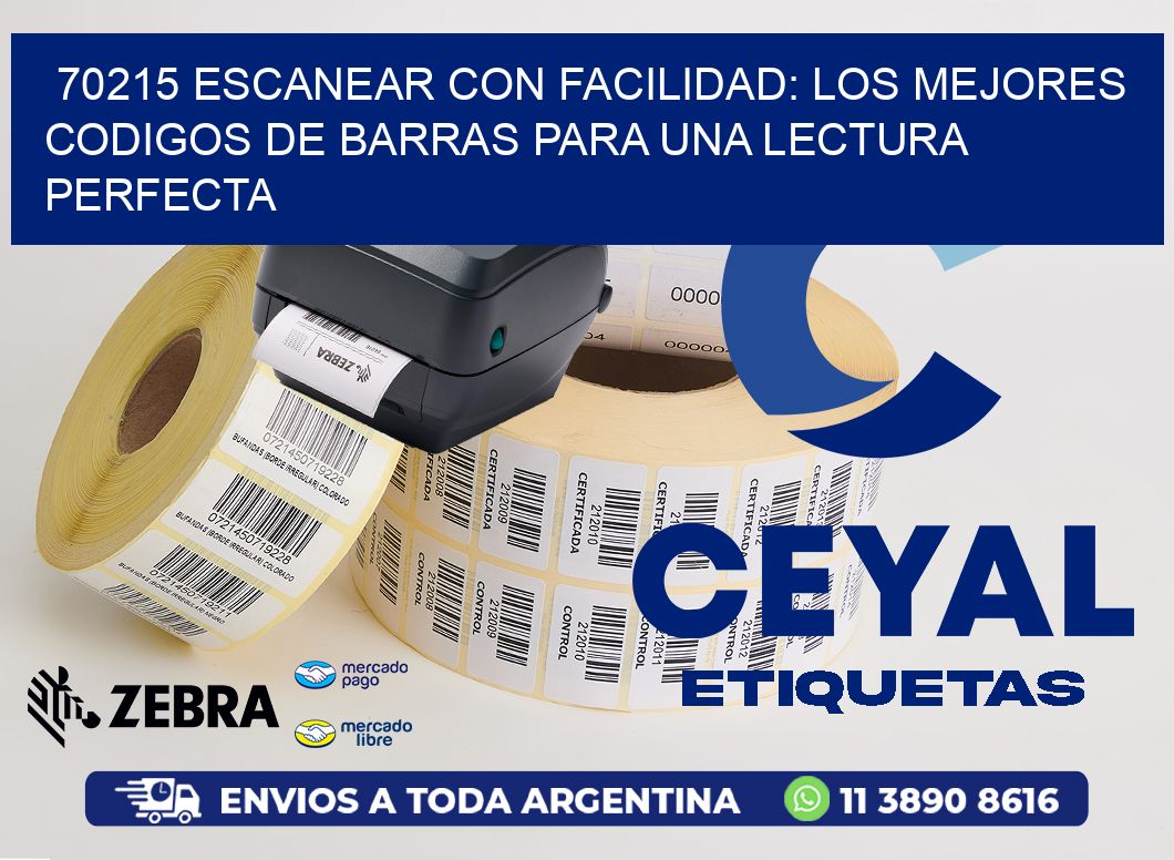 70215 ESCANEAR CON FACILIDAD: LOS MEJORES CODIGOS DE BARRAS PARA UNA LECTURA PERFECTA