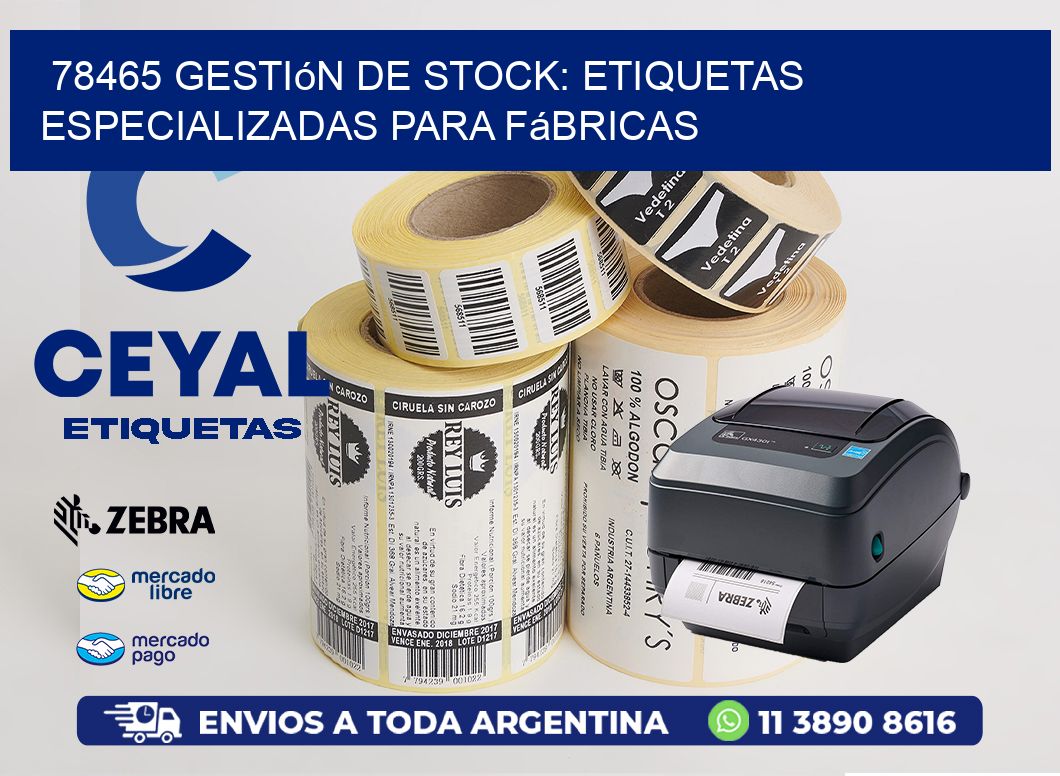 78465 Gestión de Stock: Etiquetas Especializadas para Fábricas
