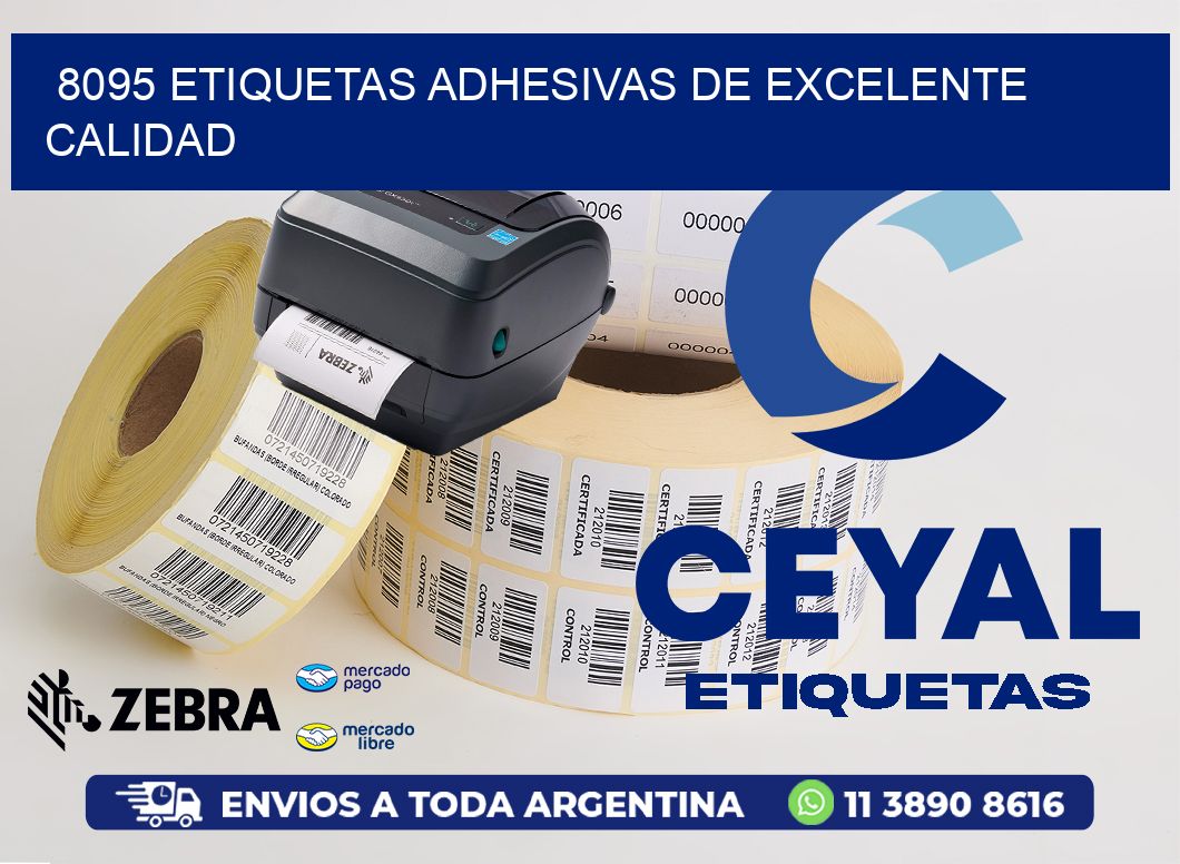 8095 ETIQUETAS ADHESIVAS DE EXCELENTE CALIDAD