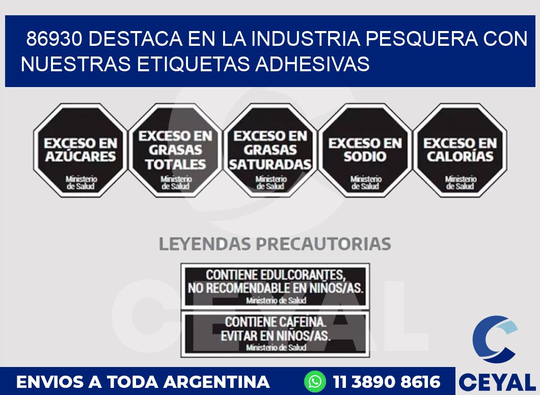 86930 DESTACA EN LA INDUSTRIA PESQUERA CON NUESTRAS ETIQUETAS ADHESIVAS