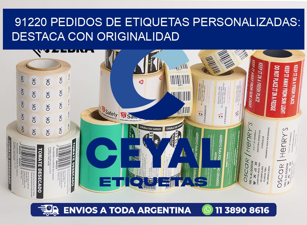 91220 Pedidos de Etiquetas Personalizadas: Destaca con Originalidad