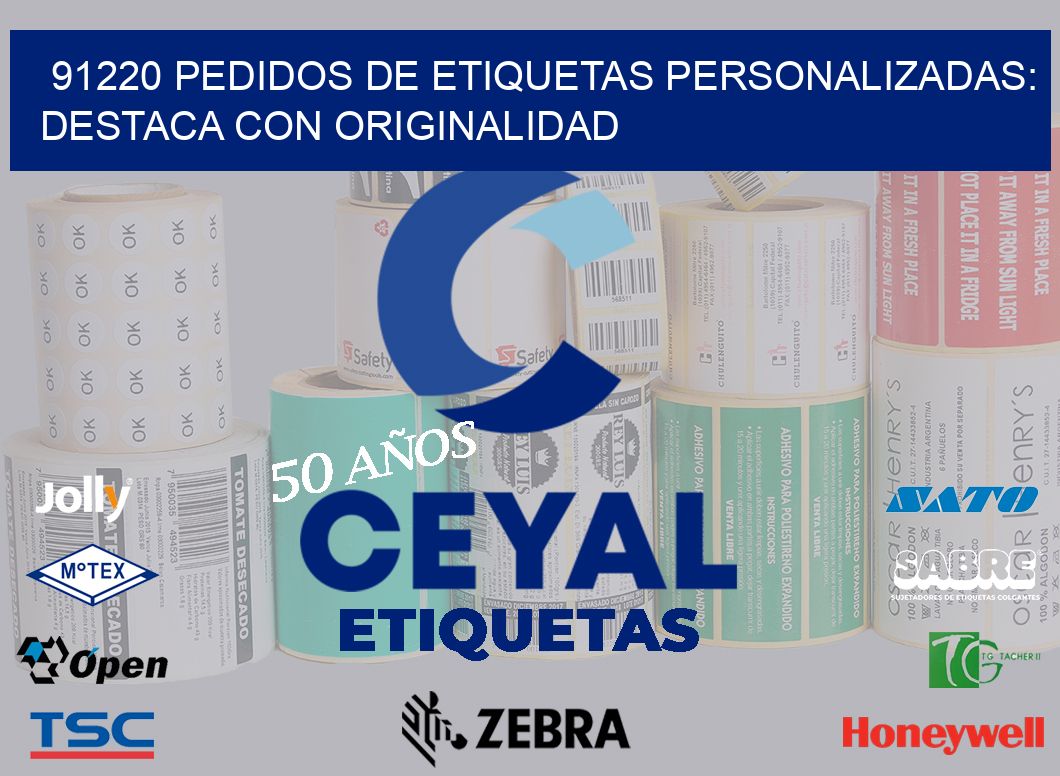 91220 Pedidos de Etiquetas Personalizadas: Destaca con Originalidad