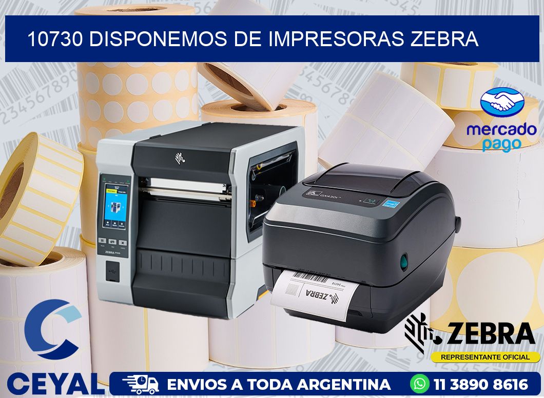10730 DISPONEMOS DE IMPRESORAS ZEBRA