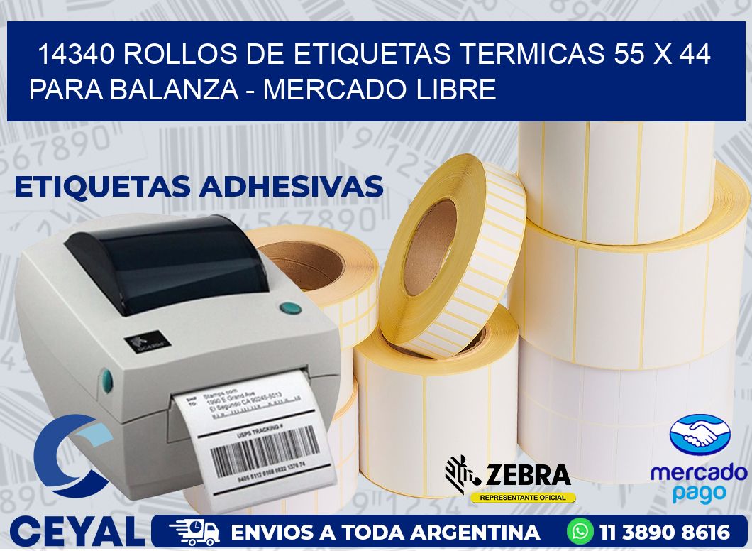 14340 ROLLOS DE ETIQUETAS TERMICAS 55 X 44 PARA BALANZA - MERCADO LIBRE