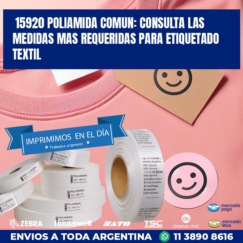 15920 POLIAMIDA COMUN: CONSULTA LAS MEDIDAS MAS REQUERIDAS PARA ETIQUETADO TEXTIL