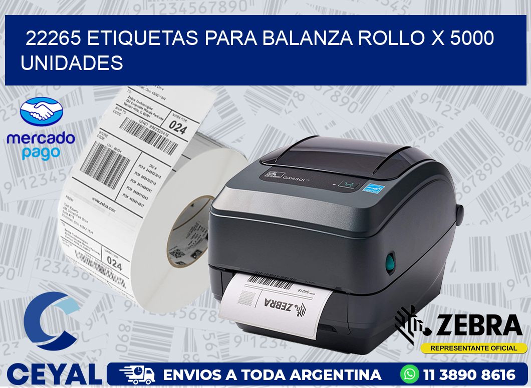 22265 ETIQUETAS PARA BALANZA ROLLO X 5000 UNIDADES