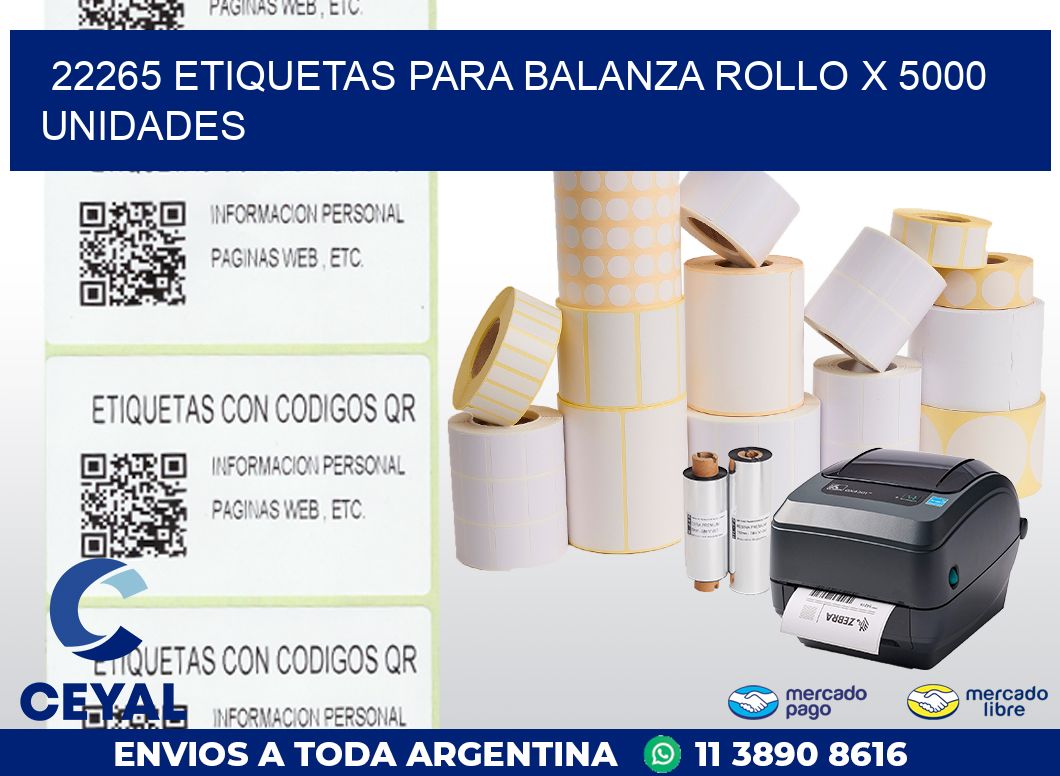 22265 ETIQUETAS PARA BALANZA ROLLO X 5000 UNIDADES