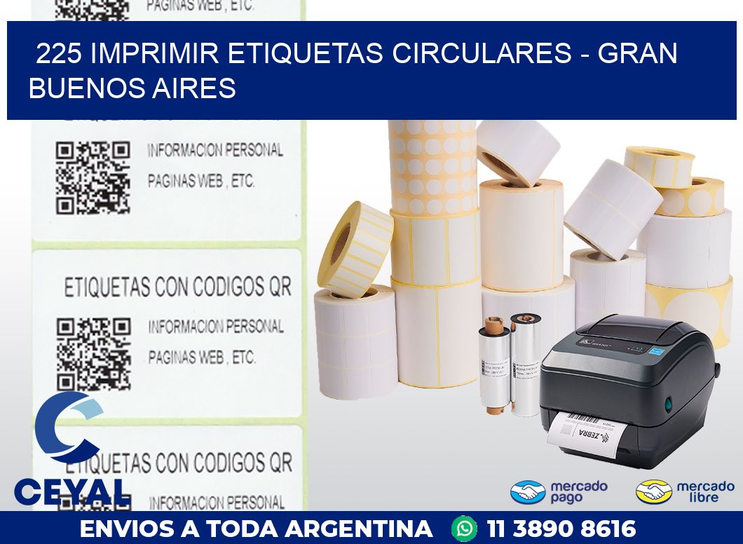 225 IMPRIMIR ETIQUETAS CIRCULARES – GRAN BUENOS AIRES