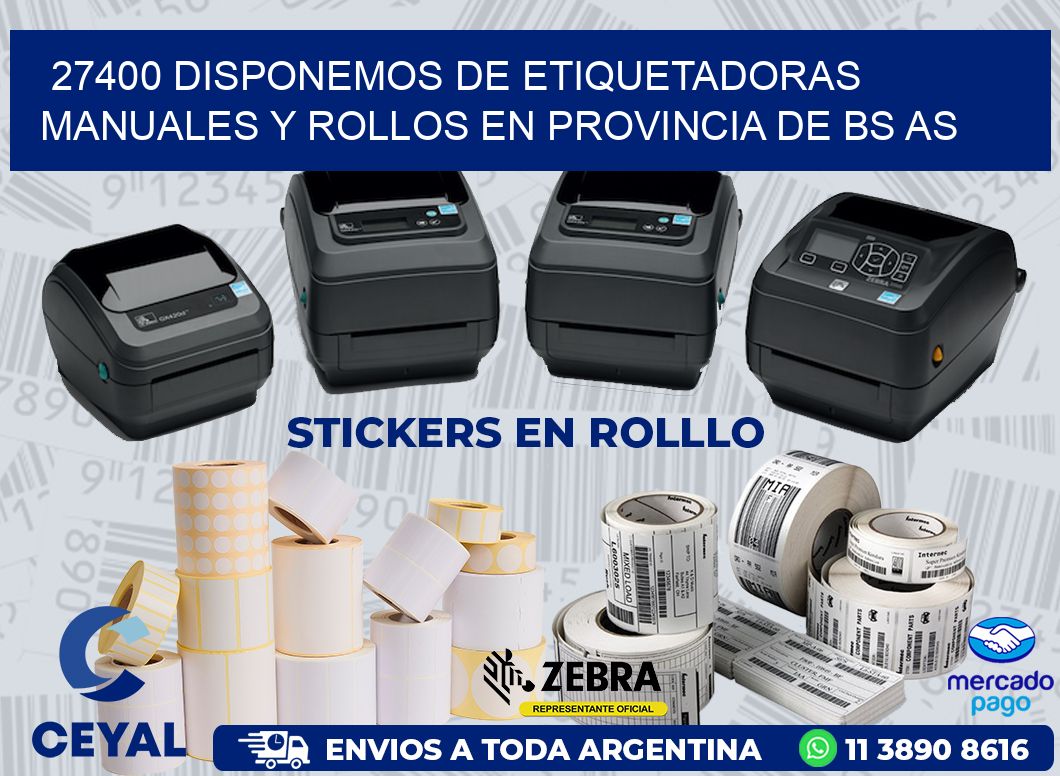 27400 DISPONEMOS DE ETIQUETADORAS MANUALES Y ROLLOS EN PROVINCIA DE BS AS