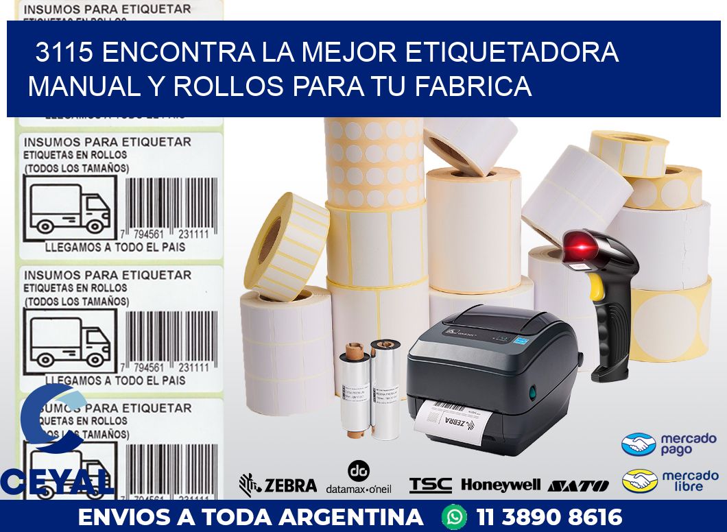 3115 ENCONTRA LA MEJOR ETIQUETADORA MANUAL Y ROLLOS PARA TU FABRICA