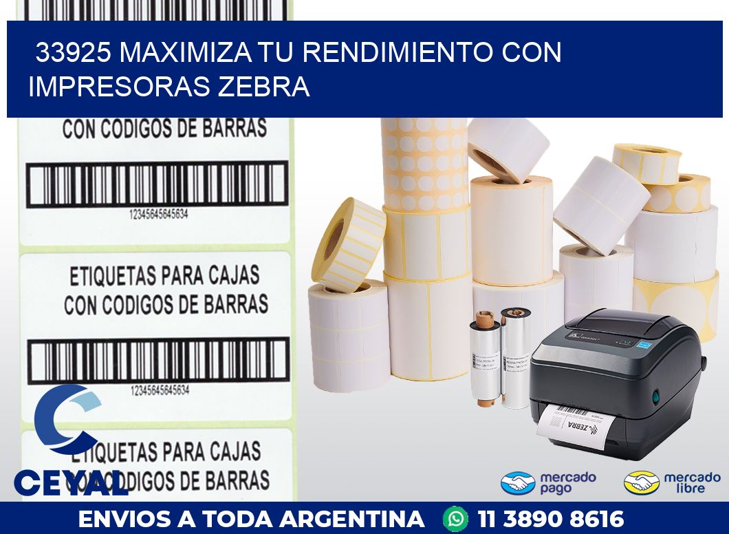 33925 MAXIMIZA TU RENDIMIENTO CON IMPRESORAS ZEBRA