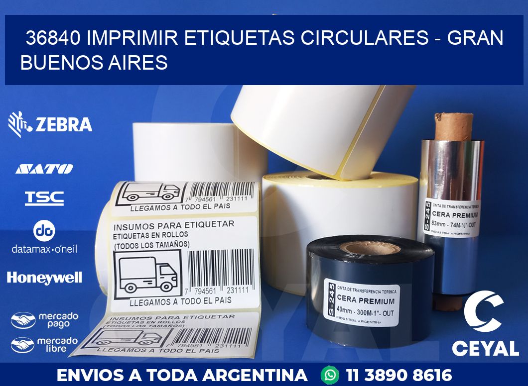 36840 IMPRIMIR ETIQUETAS CIRCULARES – GRAN BUENOS AIRES