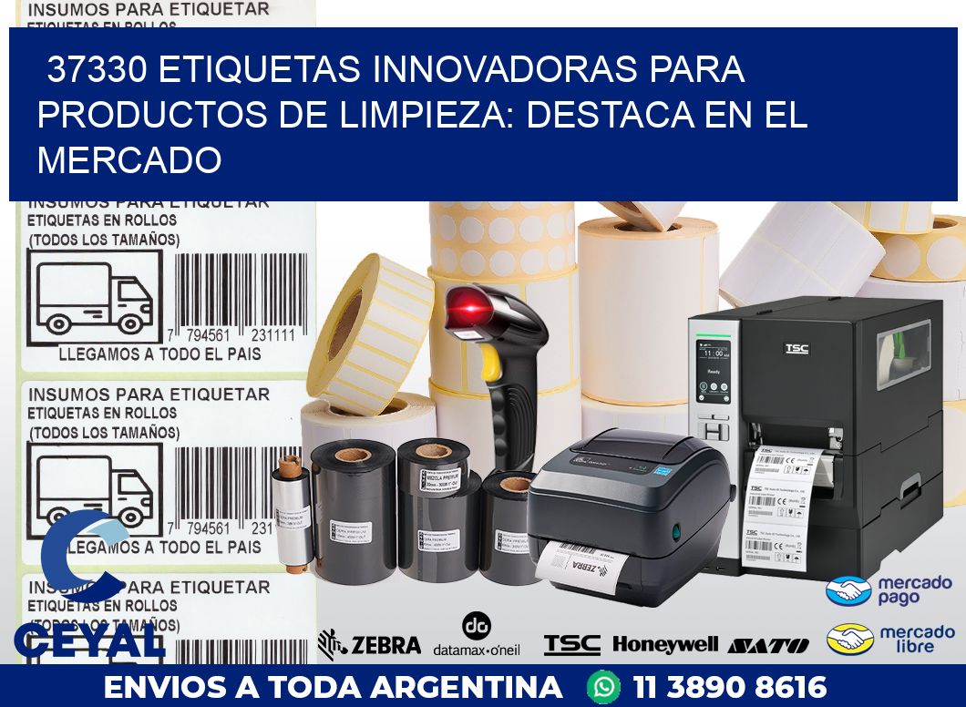 37330 ETIQUETAS INNOVADORAS PARA PRODUCTOS DE LIMPIEZA: DESTACA EN EL MERCADO
