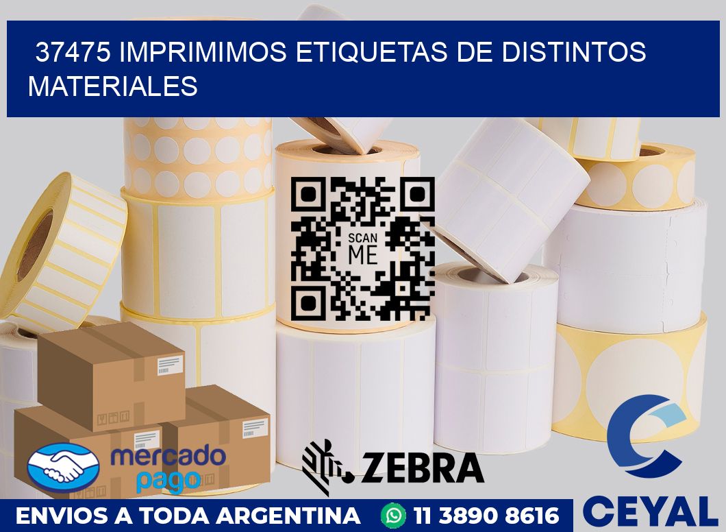 37475 IMPRIMIMOS ETIQUETAS DE DISTINTOS MATERIALES