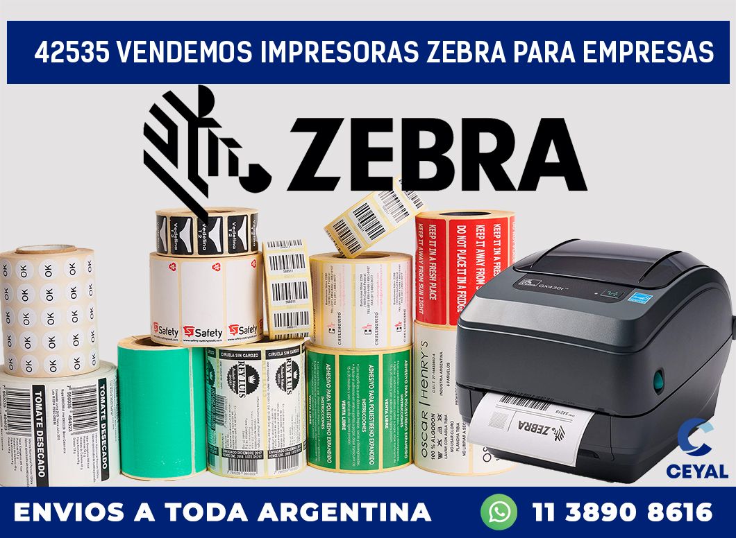 42535 VENDEMOS IMPRESORAS ZEBRA PARA EMPRESAS