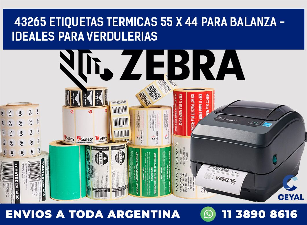 43265 ETIQUETAS TERMICAS 55 X 44 PARA BALANZA - IDEALES PARA VERDULERIAS