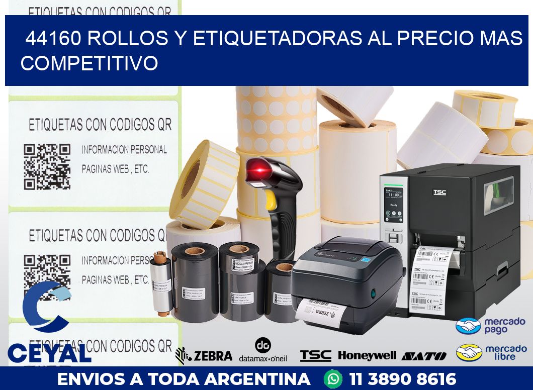 44160 ROLLOS Y ETIQUETADORAS AL PRECIO MAS COMPETITIVO