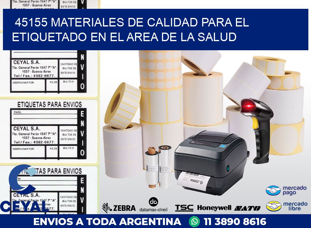 45155 MATERIALES DE CALIDAD PARA EL ETIQUETADO EN EL AREA DE LA SALUD