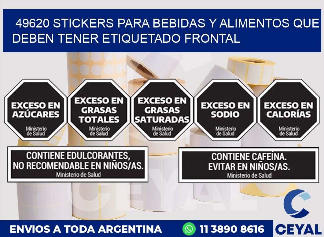 49620 STICKERS PARA BEBIDAS Y ALIMENTOS QUE DEBEN TENER ETIQUETADO FRONTAL