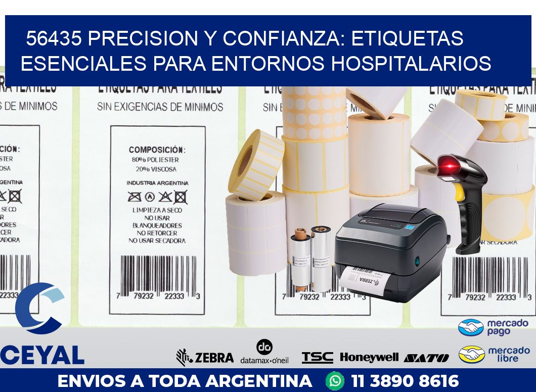 56435 PRECISION Y CONFIANZA: ETIQUETAS ESENCIALES PARA ENTORNOS HOSPITALARIOS